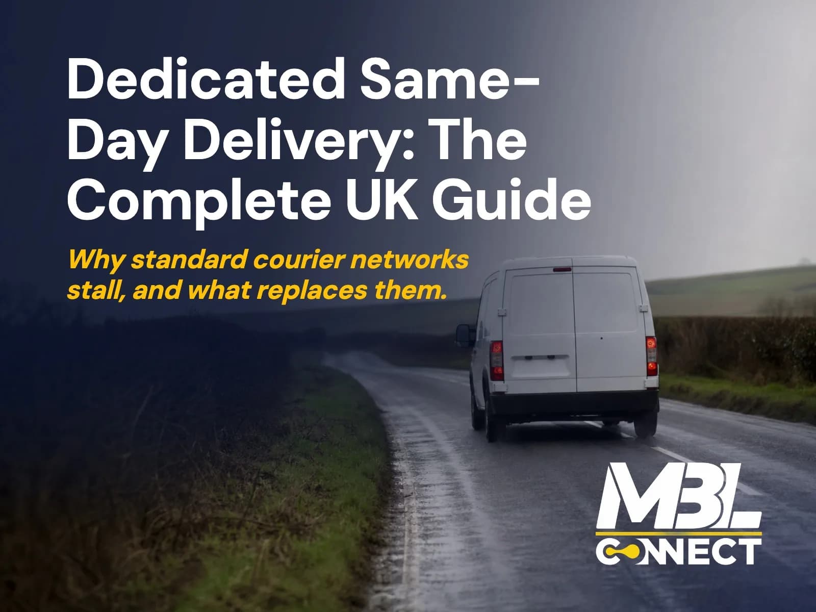 Dedicated Same-Day Delivery: The Complete Guide for UK Businesses